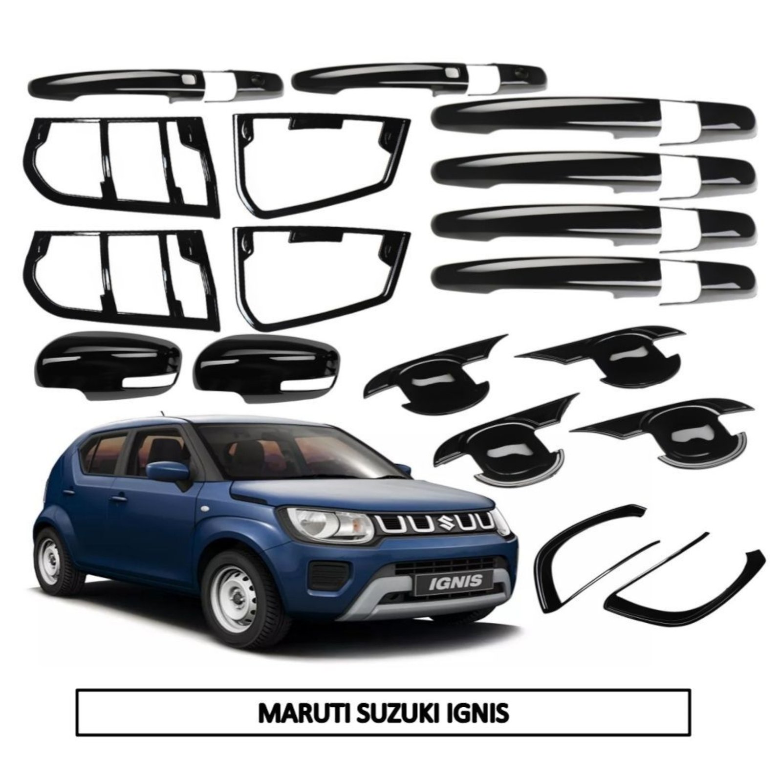 Premium Glossy Black Kit for Maruti Suzuki Ignis (5-Items-24-Pcs) Exterior Body Styling Trim Premium Glossy Black Kit for Maruti Suzuki Ignis (5-Items-24-Pcs) Exterior Body Styling Trim