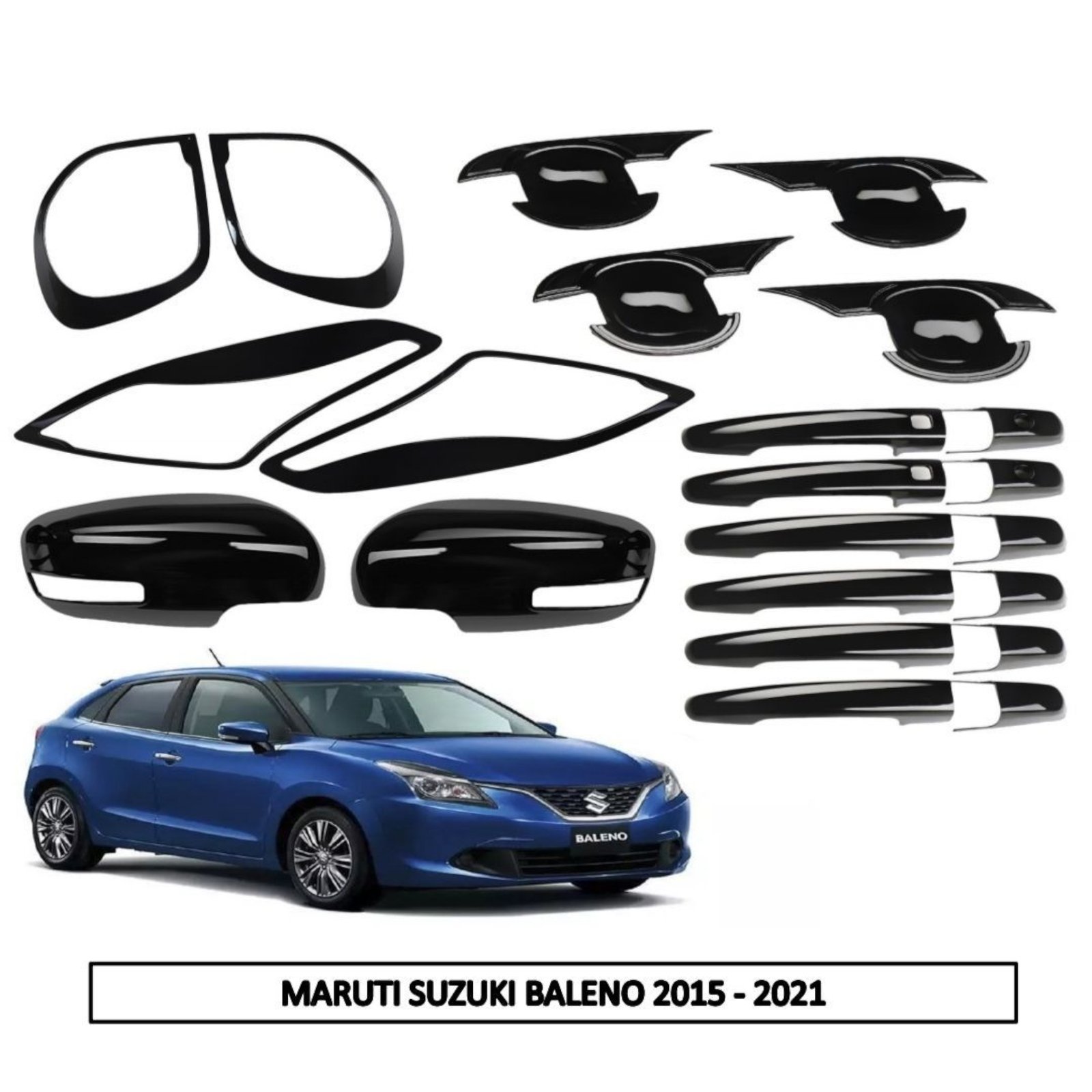 Baleno 2015-21 Super Black Piano Finish Combo Kit (5-Items/22-Pcs) Exterior Styling Kit Baleno 2015-21 Super Black Piano Finish Combo Kit (5-Items/22-Pcs) Exterior Styling Kit